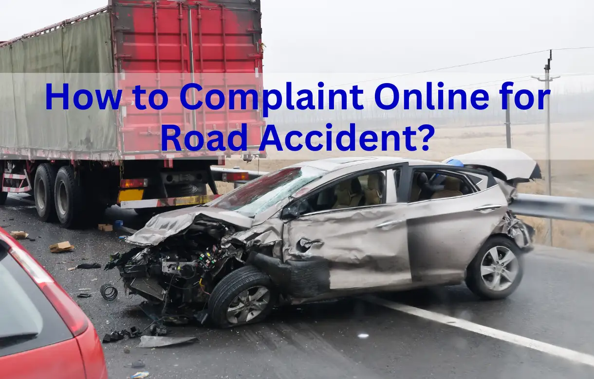 How to File Road Accident Complaint Online